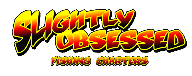 Slightly Obsessed Fishing Charters
